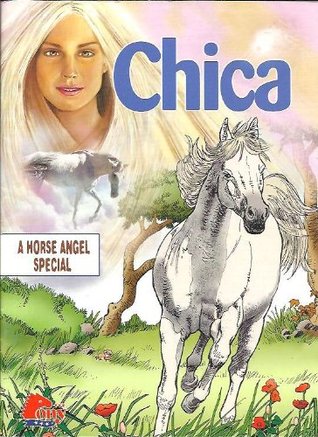 Chica: A Horse Angel Special (Comic)