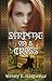 Serpent on a Cross (Book #1)