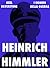 Heinrich Himmler, il sacerdote nero del Terzo Reich (Signori della Guerra Vol. 4)
