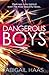 Dangerous Boys