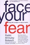 Face Your Fear: Living with Courage in an Age of Caution