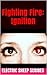 Fighting Fire: Ignition