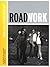 Roadwork: Rock & Roll Turned Inside Out