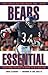 Bears Essential: Everything...