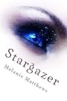 Stargazer by Melanie  Matthews