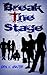 Break the Stage