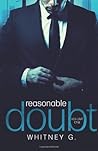Reasonable Doubt by Whitney G.