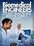 Biomedical Engineers: Stories From People Who've Done It: With information on education requirements, job opportunities and more. (Careers 101 Kindle Book Series)