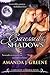 Caressed by Shadows by Amanda J. Greene