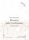 Discorso sulla Costituzione e altri scritti