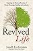 The Revived Life