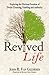 The Revived Life