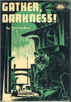 Gather, Darkness!