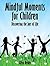 Mindful Moments for Childre...