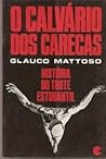 O calvário dos carecas: História do trote estudantil