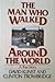 The Man Who Walked Around t...
