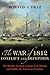 The War of 1812, Conflict and Deception by Ronald J. Drez