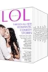 LOL Romantic Comedy Anthology, Volume 1 by Elle Casey