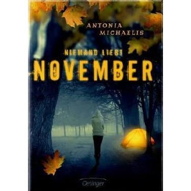 Niemand Liebt November By Antonia Michaelis