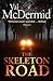 The Skeleton Road by Val McDermid