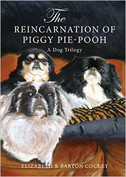 The Reincarnation of Piggy Pie-Pooh: A Dog Trilogy (Hardcover)