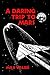 A Daring Trip to Mars (Annotated)