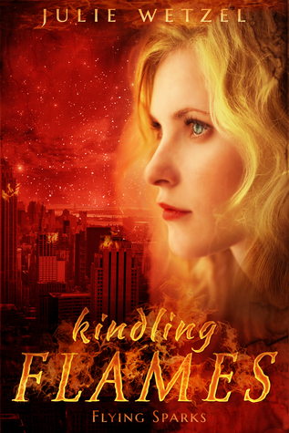 Flying Sparks (Kindling Flames, #2)