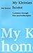 My Kleinian Home: A Journey...