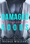 Damaged Goods by Nicole  Williams