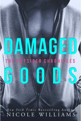 Damaged Goods (The Outsider Chronicles, #2)