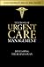 Textbook of Urgent Care Management by John Shufeldt