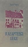 Raeapteegi lugu