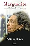 Marguerite: Dolor e intensidad de una vida Marguerite: Dolor e intensidad de una vida