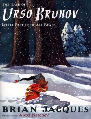 The Tale of Urso Brunov: Little Father of All Bears (Hardcover)