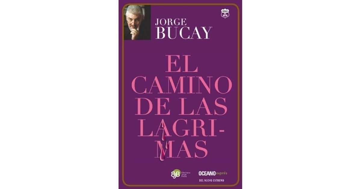 El camino de las lágrimas by Jorge Bucay