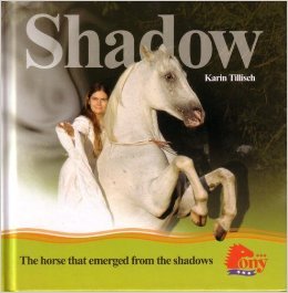 Shadow: The Horse That Emerged from the Shadows (Hardcover)