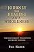 Journey To  Healing and Wholeness