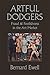 Artful Dodgers: Fraud & Foolishness in the Art Market