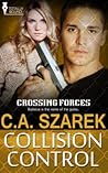 Collision Control by C.A. Szarek