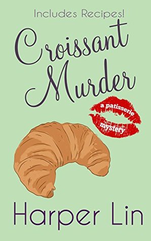 Croissant Murder (Patisserie Mystery #5)