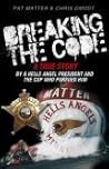 Breaking the Code: A True Story by a Hells Angel President and the Cop Who Pursued Him