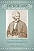 Douglass in His Own Time: A Biographical Chronicle of His Life, Drawn from Recollections, Interviews, and Memoirs by Family, Friends, and Associates (Writers in Their Own Time)