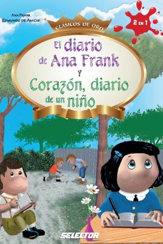 El diario de Ana Frank y Corazón, diario de un niños