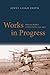 Works in Progress: Plans and Realities on Soviet Farms, 1930-1963 (Yale Agrarian Studies (Hardcover))