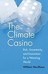 The Climate Casino by William D. Nordhaus