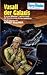 Vasall der Galaxis