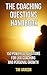 The Coaching Questions Handbook: 150 Powerful Questions for Life Coaching and Personal Growth (Life Coaching, Powerful Questions, Coaching Questions)