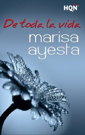 Portada de De toda la vida, de Marisa Ayesta