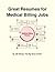 Great Resumes for Medical B...