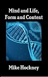 Mind and Life, Form and Content